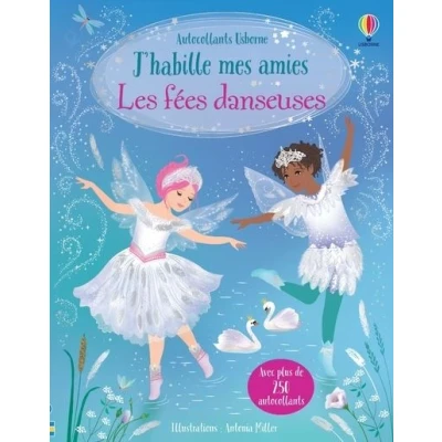 Image de J&#039;habille mes amies Les fées danseuses Dès 5 ans