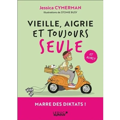 Afbeelding van VIEILLE AIGRIE ET TOUJOURS SEULE