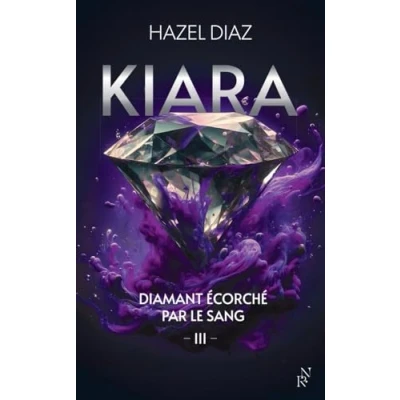 Afbeelding van Kiara, diamant écorché par le sang Tome 3