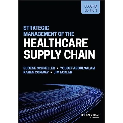 Afbeelding van Strategic Management of the Healthcare Supply Chain