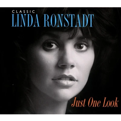 Afbeelding van Just One Look Classic Linda Ronstadt