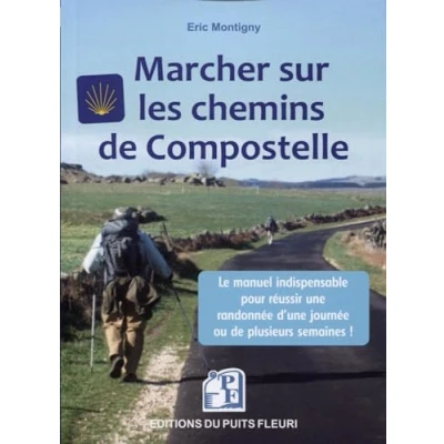 Afbeelding van Marcher sur les chemins de Compostelle