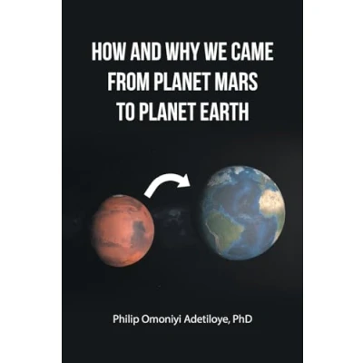 Afbeelding van How and Why We Came from Planet Mars to Earth