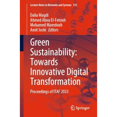 Afbeelding van Lecture Notes in Networks and Systems Green Sustainability: Towards Innovative Digital Transformation