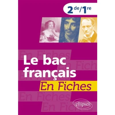 Image de Le bac français en fiches. Seconde. Première