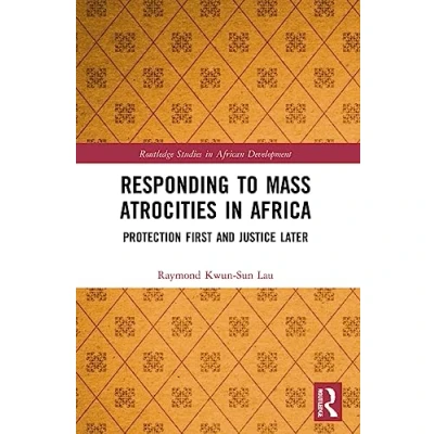 Afbeelding van Routledge Studies in African Development Responding to Mass Atrocities Africa