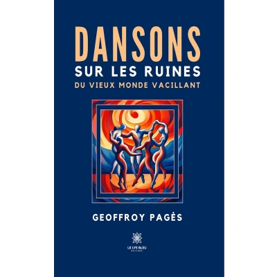 Afbeelding van Dansons sur les ruines du vieux monde vacillant