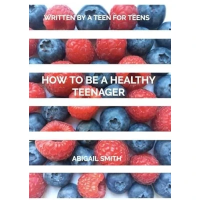 Afbeelding van How to be a Healthy Teenager