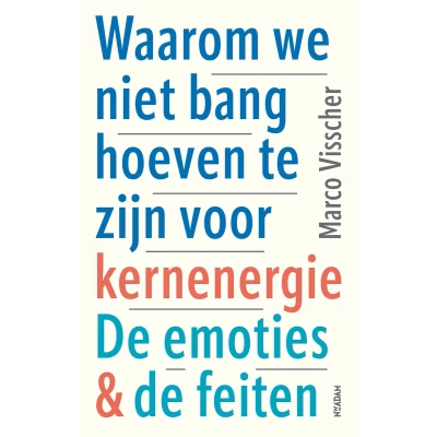 Afbeelding van Waarom we niet bang hoeven te zijn voor kernenergie