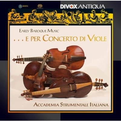 Afbeelding van Accademia Strumentale Italina ...E Per Concerto Di Viole (Super Audio CD)