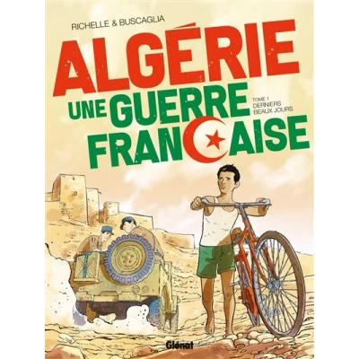 Image de Algérie, une guerre française Tome 01