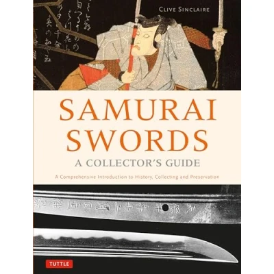 Afbeelding van Samurai Swords A Collector&#039;s Guide