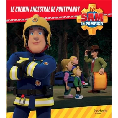 Image de Sam Pompier Le chemin ancestral de Pontypandy