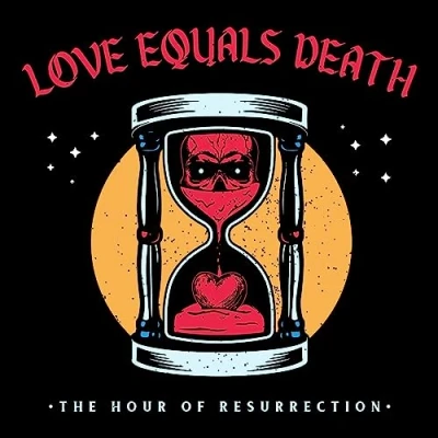 Afbeelding van Love Equals Death Hour of Resurrection (LP)