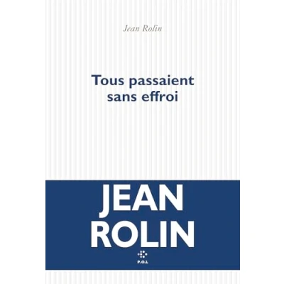 Afbeelding van Tous passaient sans effroi