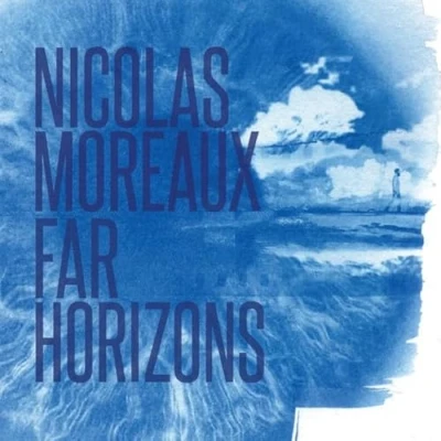 Afbeelding van Nicolas Moreaux Far Horizons (CD)