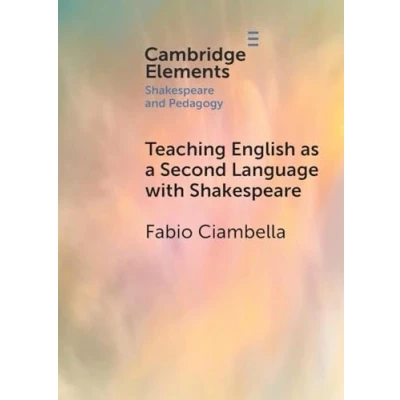 Afbeelding van Elements in Shakespeare and Pedagogy Teaching English as a Second Language with