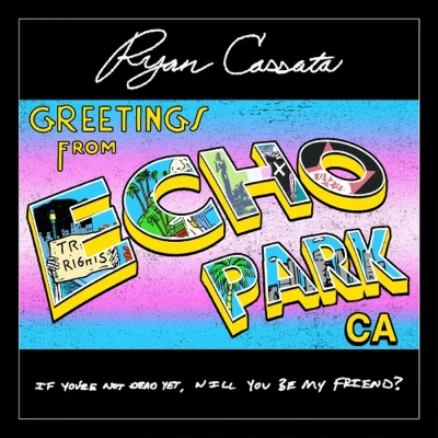 Afbeelding van Ryan Cassata Greetings From Echo Park (CD)