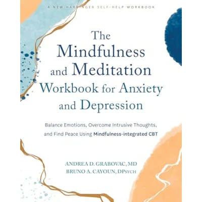 Afbeelding van The Mindfulness and Meditation Workbook for Anxiety Depression