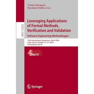 Afbeelding van Lecture Notes in Computer Science Leveraging Applications of Formal Methods, Verification and Validation. Software Engineering Methodologies