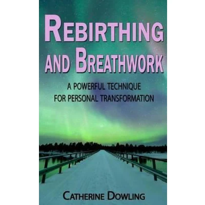 Afbeelding van Rebirthing and Breathwork: A Powerful Technique for Personal Transformation