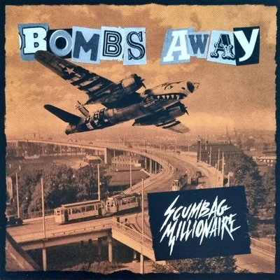 Afbeelding van Scumbag Millionaire Bombs Away (Single)