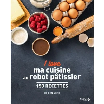 Image de I love ma cuisine au robot pâtissier
