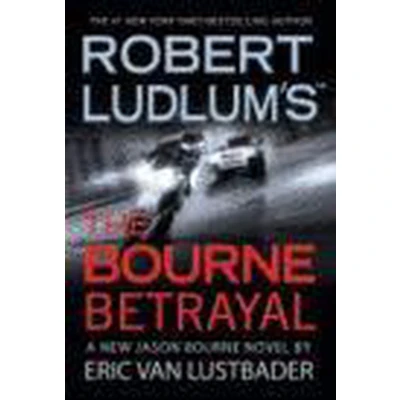 Afbeelding van Robert Ludlum&#039;s The Bourne Betrayal