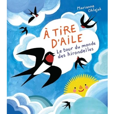 Afbeelding van HISTOIRES D&#039;HIRONDELLES VENUES DU MONDE ENTIER