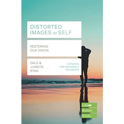 Afbeelding van Distorted images of Self (Lifebuilder Study Guides): Restoring our Vision
