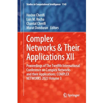 Afbeelding van Studies in Computational Intelligence Complex Networks &amp; Their Applications XII