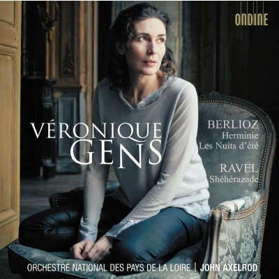 Afbeelding van Véronique Gens, Orchestra National Des Pays De La Loire, John Axelrod Berlioz: Hermine, Les Nuits d&#039;Ete/Ravel: Shéhérazade (CD)