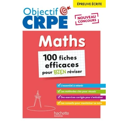 Image de Objectif CRPE 2025 Maths 100 fiches efficaces pour bien réviser épreuve écrite d&#039;admissibilité