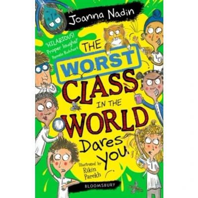 Image de the Worst Class in World Dares You!