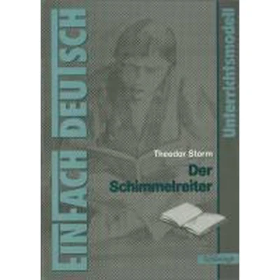 Afbeelding van Der Schimmelreiter: EinFach Deutsch Unterrichtsmodelle