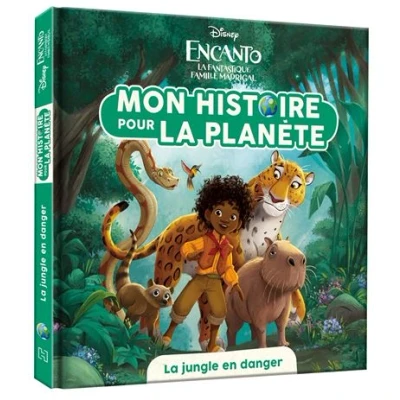 Image de ENCANTO, La FANTASTIQUE FAMILLE MADRIGAL Mon histoire pour planète jungle en danger