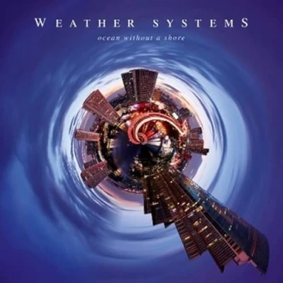 Afbeelding van Weather Systems Ocean Without A Shore (CD)