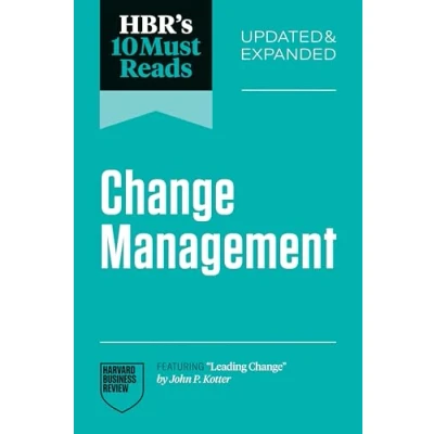 Afbeelding van HBR&#039;s 10 Must Reads on Change Management, Updated and Expanded (featuring &quot;Leading Change&quot; by John P. Kotter)