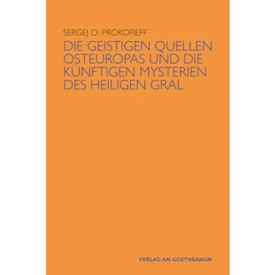 Afbeelding van die geistigen Quellen Osteuropas und künftigen Mysterien des Heiligen Gral