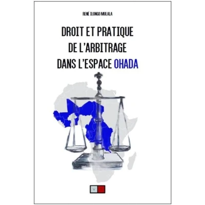 Image de Droit et pratique de l&#039;arbitrage dans l&#039;espace Ohada