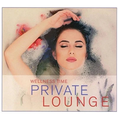 Afbeelding van Various Artists Private Lounge Wellness Time (CD)