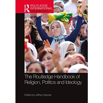 Afbeelding van Routledge International Handbooks The Handbook of Religion, Politics and Ideology