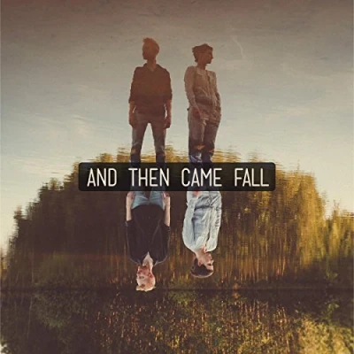 Afbeelding van And Then Came Fall (LP)
