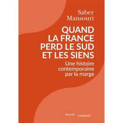 Afbeelding van QUAND LA FRANCE PERD LE SUD ET LES SIENS