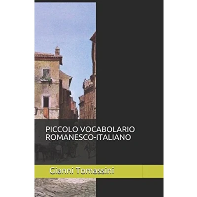 Afbeelding van Piccolo vocabolario romanesco italiano