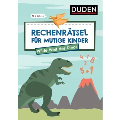 Afbeelding van Rechenrätsel für mutige Kinder Wilde Welt der Dinos ab 6 Jahren