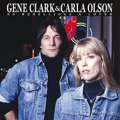 Afbeelding van Gene &amp; Carla Olsen Clark So Rebellious a Lover (2 LPs)