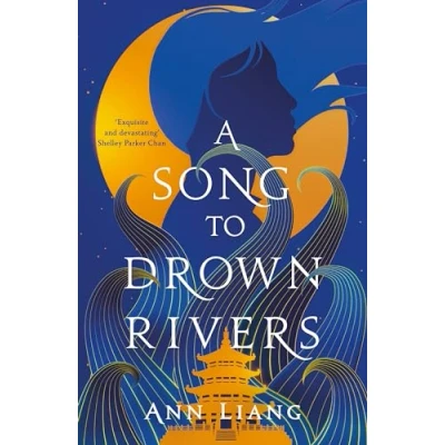 Afbeelding van A Song to Drown Rivers