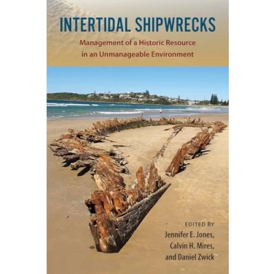 Afbeelding van Society and Ecology in Island Coastal Archaeology Intertidal Shipwrecks