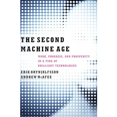 Afbeelding van The Second Machine Age: Work, Progress, and Prosperity in a Time of Brilliant Technologies